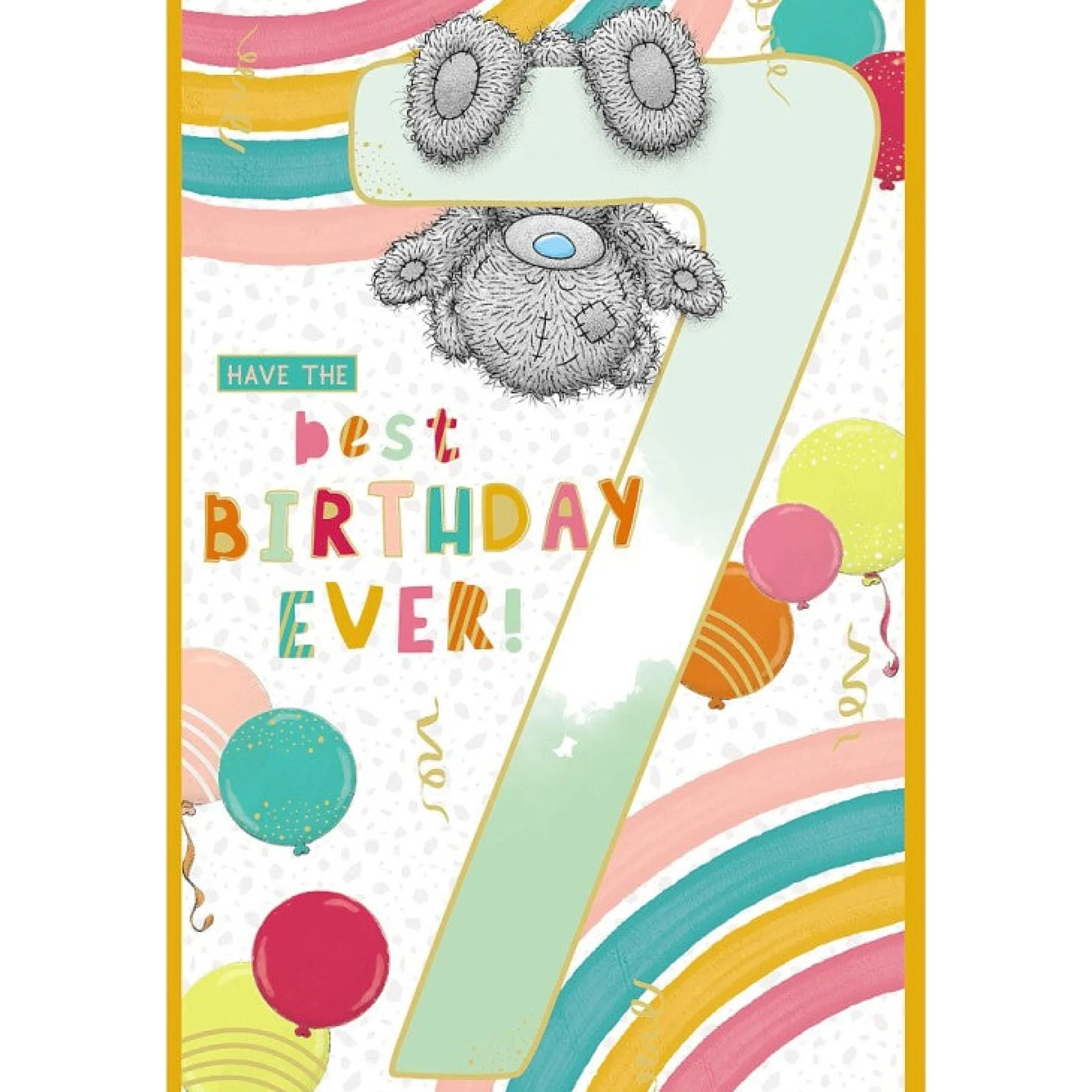 Me to You Tatty Teddy Age 7 Birthday Card, Have The Best Birthday Ever!
