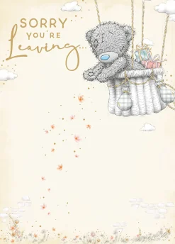 Me to You Tatty Teddy Sorry You're Leaving Greeting Card 5 x 7 Inches (12 x 17 Cms) - Official Collection