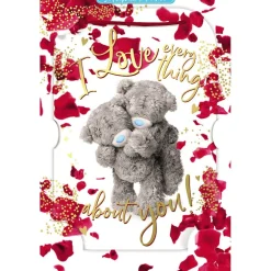 Me to You Tatty Teddy Valentine's Day Luxury 3D Keepsake Card 'I Love Everything About You!' 6 x 9"