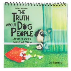 The Truth About Dog People - Humorous 2026 Hanging Wall Calendar For Dog Lovers by Jo Renfro, Blue Mountain Arts Collection