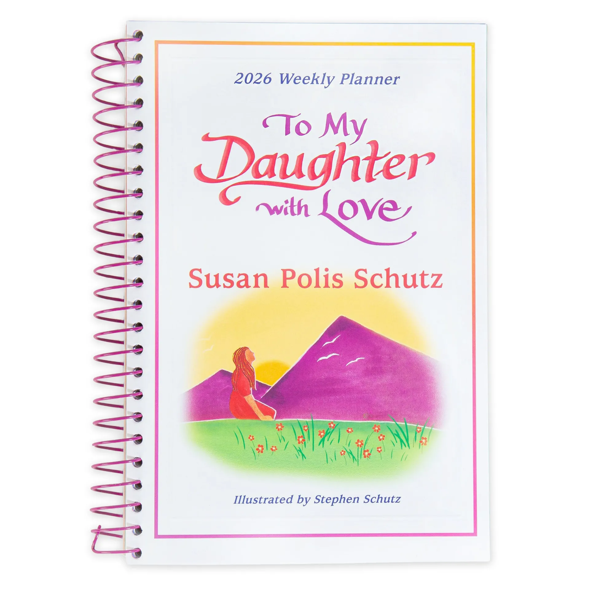 To My Daughter With Love, Weekly Planner 2026 With Inspirational Quotes - Blue Mountain Arts Collection 6 x 8 Inches Diary